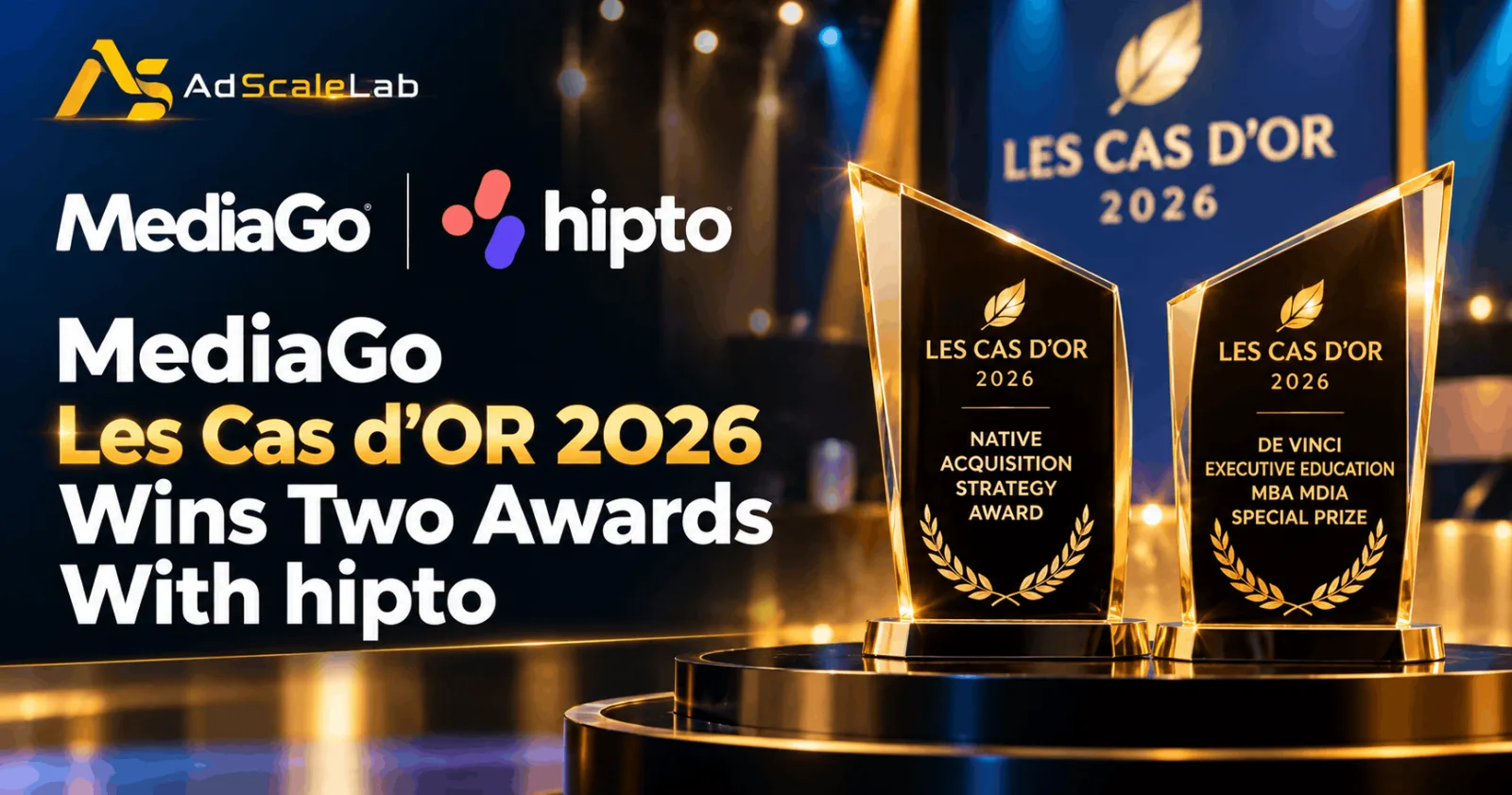 MediaGo Les Cas d’OR 2026 Wins Two Awards With Hipto